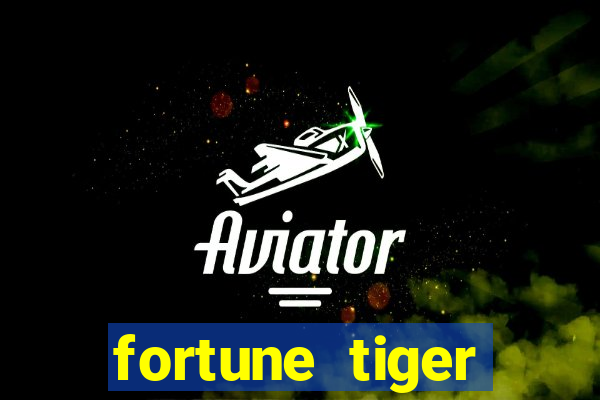 fortune tiger aposta 1 real